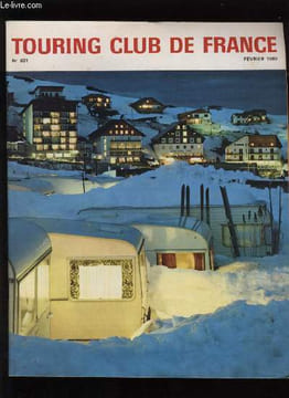 TOURING CLUB DE FRANCE N° 801 - Normes nouvelles pour un caravaning de fin de semaine par Marc Eyrolles, Prague, la ville dorée par John Van ...