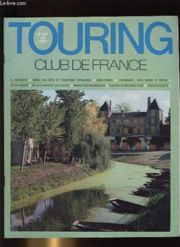 TOURING CLUB DE FRANCE N° 837 - L'habitat et le plaisir de vivre par Marc Eyrolles, Le Vallespir par Paul François Morvan, Le musée des arts et ...