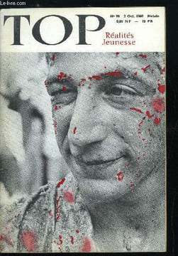 TOP REALITES JEUNESSE N° 98 - Trente jours en cellule spatiale, Trois fois merci, Brimades et bizuthage, La 73-B, Le télévisophone, Une maladresse, ...