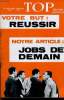 TOP REALITES JEUNESSE N° 227. VOTRE BUT : REUSSIR. NOTRE ARTICLE : JOBS DE DEMAIN. COLETTE MAGNY. ROBERT LAMOUREUX.. COLLECTIF