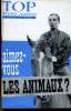 TOP REALITES JEUNESSE N° 297. AIMEZ VOUS LES ANIMAUX ? CHARLES AZNAVOUR. STATHIS GIALLELIE.. COLLECTIF