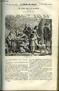 LA SEMAINE DES FAMILLES 3EME ANNEE N°25 - UNE PETITE-FILLE DE ROBINSON DE ALFRED DES ESSARTS, ARTISTES CELEBRES DE ALFRED NETTEMENT, HISTOIRE D'UN LION DE CHARLES JOBEY, LETTRE A MA NIECE - SUITE DE LA COMTESSE DE BASSANVILLE, LE VIEUX PARIS VI DE GILBERT