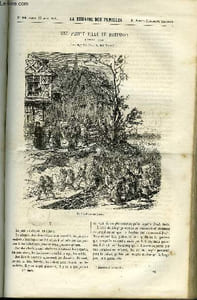 LA SEMAINE DES FAMILLES 3EME ANNEE N°28 - UNE PETITE-FILLE DE ROBINSON DE ALFRED DES ESSARTS, ARTISTES CELEBRES DE ALFRED NETTEMENT, UN PREJUGE DEPLORABLE DE POMPONIUS, A TRAVERS PARIS DE KARL, LA ROBE DE LA VIERGE VIII DE GABRIELLE D'ETHAMPES