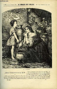LA SEMAINE DES FAMILLES 12EME ANNEE N°19 - L'HUILE MIRACULEUSE DE LA VEUVE DE CELESTIN ANDRAVY, ISABELLE DE FRANCE II DE RENEE DE LA RICHARDAYS, LES MARAIS PONTINS DE XAVIER DE CORLAS, LES DOUZE ENFANTS DE LA VEUVE IV DE HIPPOLYTE AUDEVAL