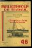 BIBLIOTHEQUE DE TRAVAIL N° 46 - L'ostréiculture en Charente Maritime par Roger Saillard, un dur métier - ostréiculteur, historique, l'huitre ...