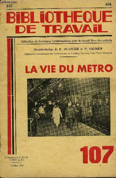 BIBLIOTHEQUE DE TRAVAIL N°107 - LA VIE DU METRO. COLLECTIF