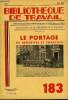 BIBLIOTHEQUE DE TRAVAIL N°183 - LE PORTAGE 3- BROUETTES ET CHARIOTS. COLLECTIF