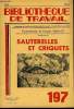 BIBLIOTHEQUE DE TRAVAIL N&deg;197 - SAUTERELLES ET CRIQUETS. COLLECTIF