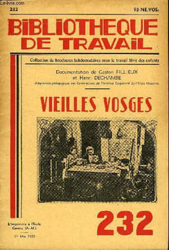 BIBLIOTHEQUE DE TRAVAIL N°232 - VIEILLES VOSGES. COLLECTIF