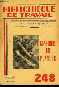 BIBLIOTHEQUE DE TRAVAIL N°248 - CONSTRUIS UN PLANEUR. COLLECTIF