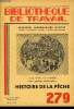 BIBLIOTHEQUE DE TRAVAIL N°279 - HISTOIRE DE LA PECHE. COLLECTIF