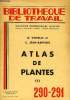 BIBLIOTHEQUE DE TRAVAIL N°290-291 - ATLAS DE PLANTES. COLLECTIF