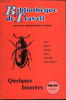 BIBLIOTHEQUE DE TRAVAIL N&deg;316-317 - QUELQUES INSECTES. COLLECTIF