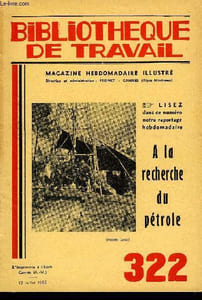BIBLIOTHEQUE DE TRAVAIL N°322 - A LA RECHERCHE DU PETROLE