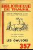 BIBLIOTHEQUE DE TRAVAIL N°357 - LES GAULOIS. COLLECTIF