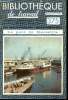 BIBLIOTHEQUE DE TRAVAIL N°375 - LE PORT DE MARSEILLE. COLLECTIF