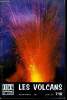 BIBLIOTHEQUE DE TRAVAIL N&deg;716 - LES VOLCANS. COLLECTIF