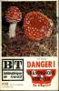 BIBLIOTHEQUE DE TRAVAIL N°772 - DANGER ! CHAMPIGNONS VENENEUX. COLLECTIF