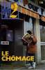 B2T - BIBLIOTHEQUE DE TRAVAIL N°138 - LE CHOMAGE. COLLECTIF