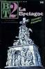 B2T - BIBLIOTHEQUE DE TRAVAIL N°149 - LA BRETAGNE, EXPRESSIONS D'AUJOURD'HUI. COLLECTIF