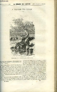 LA SEMAINE DES FAMILLES 16EME ANNEE N°19 - A TRAVERS LES LIVRES DE LUCIEN DUBOIS, BIGARRETTE DE ZENAIDE FLEURIOT, JEANNE D'ARC DE ZENAIDE FLEURIOT, LA LECON DE GEOGRAPHIE DE HENRI GALLEAU, L'ESCLAVE DE LUXE XIX DE G. DE LA LANDELLE