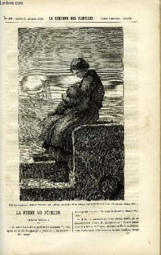 LA SEMAINE DES FAMILLES 21EME ANNEE N°47 - LA FEMME DU PECHEUR DE PIERRE ROSENKRANZ, HISTOIRE DE DEUX AMES VI DE G. DE CADOUDAL, A TRAVERS LES RUINES ...