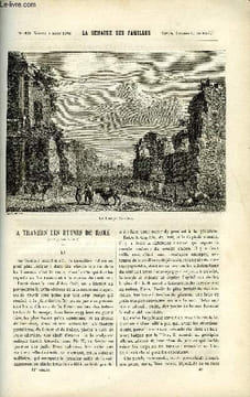 LA SEMAINE DES FAMILLES 21EME ANNEE N°49 - A TRAVERS LES RUINES DE ROME III DE CH. BARTHELEMY, LA FEMME DU PECHEUR DE PIERRE ROSENKRANZ, LITTERATURE ...