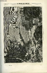 LA SEMAINE DES FAMILLES 23EME ANNEE N°46 - SUR LES RIVES DE L'AMAZONE DE THERESE ALPHONSE KARR, PENSER BEAUCOUP, REVER UN PEU DE L. MUSSAT, A TRAVERS BOIS ET PRAIRIES DE LUCIEN ROUSSEL, LA FEMME DE MON PERE DE MALRAISON DE RULINS, JEHAN VAN EYK A CAMBRAY