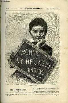 LA SEMAINE DES FAMILLES 27EME ANNEE N°40 - BONNE ET HEUREUSE ANNEE DE CHARLES BARTHELEMY, PONSARDIN FRERES X DE LOUISE MUSSAT, CONSPIRATION, ...