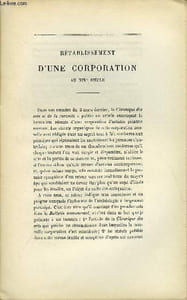 BULLETIN MONUMENTAL 5e SERIE, TOME 5, 43e COLLECTION N°3 - RETABLISSEMENT D'UNE CORPORATION AU XIXe SIECLE PAR CLAUDIUS LAVERGNE