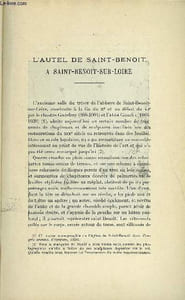 BULLETIN MONUMENTAL 90e VOLUME DE LA COLLECTION N°3-4 - L'AUTEL DE SAINT-BENOIT A SAINT-BENOIT-SUR-LOIRE PAR MARCEL AUBERT