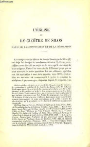 BULLETIN MONUMENTAL 91e VOUME DE LA COLLECTION N°1 - L'EGLISE ET LE CLOITRE DE SILOS DATES DE LA CONSTRUCTION ET DE LA DECORATION PAR GEORGES GAILLARD