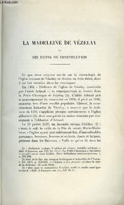 BULLETIN MONUMENTAL 95e VOLUME DE LA COLLECTION N°1 - LA MADELEINE DE VEZELAY ET SES DATES DE CONSTRUCTION PAR FRANCIS SALET