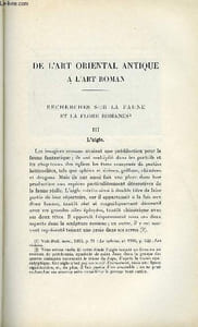 BULLETIN MONUMENTAL 97e VOLUME DE LA COLLECTION N°2 - DE L'ART ORIENTAL ANTIQUE A L'ART ROMAN - RECHERCHES SUR LA FAUNE ET LA FLORE ROMANES III. L'AIGLE PAR DENISE JALABERT
