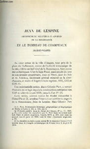 BULLETIN MONUMENTAL 99e VOLUME DE LA COLLECTION N°1 - JEAN DE LESPINE - ARCHITECTE ET SCULPTEUR (?) ANGEVIN DE LA RENAISSANCE ET LE T OMBEAU DE CHAMPEAUX (ILES-ET-VILAINE) PAR JACQUES LEVRON