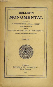 BULLETIN MONUMENTAL 104e VOLUME DE LA COLLECTION COMPLET - ETUDE SUR LES CONSECRATIONS PONTIFICALES PAR R. CROZET, LE SCULPTEUR JEAN DE CHARTRES ET SON ATELIER PAR PIERRE PRADEL, LES PORTAILS POLYLOBES DE L'AQUITAINE ET DES REGIONS LIMITROPHES