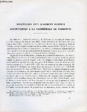 BULLETIN MONUMENTAL 113e VOLUME DE LA COLLECTION N°1 - SCULPTURES D'UN JUGEMENT DERNIER DECOUVERTES A LA CATHEDRALE DE NARBONNE PAR R. REY. REY R.