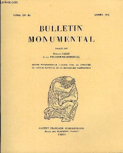 BULLETIN MONUMENTAL TOME 130 N°3 - LES CAMPAGNES DE CONSTRUCTION DE LA CATHEDRALE DE TOUL. 1re PARTIE : LES CAMPAGNES DU XIIIe SIECLE PAR ALAIN VILLES, LE DONJON DE HOUDAN. ETUDES COMPLEMENTAIRES PAR JACQUES HARMAND, LA VIERGE A L'ENFANT D'IVOIRE