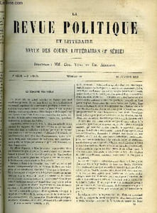 LA REVUE POLITIQUE ET LITTERAIRE 2e ANNEE - 2e SEMESTRE N°29 - LA SEMAINE POLITIQUE, REVUE DIPLOMATIQUE - JUGEMENTS DES ETRANGERS SUR NAPOLEON III - SUITE DE L'INCIDENT GRAMONT, ACADEMIE DE GENEVE - LES MORALISTES FRANCAIS AU XVIIIe SIECLE - HELVETIUS