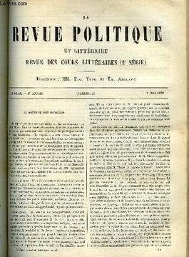 LA REVUE POLITIQUE ET LITTERAIRE 2e ANNEE - 2e SEMESTRE N°44 - LA VICTOIRE DES RADICAUX PAR ERNEST DUVERGIER DE HAURANNE, LES TROIS GRANDS ROMANCIERS ...