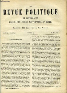 LA REVUE POLITIQUE ET LITTERAIRE 2e ANNEE - 2e SEMESTRE N°52 - SORBONNE - HISTOIRE DE LA COMEDIE ATTIQUE DE LA MOYENNE COMERIE PAR M. EGGER, LE MOUVEMENT POLITIQUE EN ALLEMAGNE - LIBRE PENSEE ET FETICHISME PAR H. D., LITTERATURE FRANCAISE
