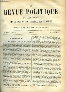 LA REVUE POLITIQUE ET LITTERAIRE 3e ANNEE - 1er SEMESTRE N°4 - CONFERENCES PUBLIQUES DE FRANCFORT - LE MOUVEMENT INTELLECTUEL EN FRANCE AU XIXe SIECLE ...