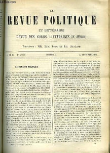 LA REVUE POLITIQUE ET LITTERAIRE 3e ANNEE - 1er SEMESTRE N°11 - LETTRE DE E. DE PRESSENSE, INSTITUTION ROYALE DE LA GRANDE-BRETAGNE - LA PHILOSOPHIE DU LANGAGE D'APRES DARWIN PAR MAX MULLER, DE LA PROFESSION D'HOMME DE LETTRES AU TEMPS DE LOUIS XIV