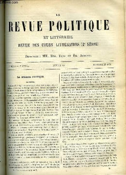 LA REVUE POLITIQUE ET LITTERAIRE 3e ANNEE - 1er SEMESTRE N°15 - LA PHILOSOPHIE DU LANGAGE D'APRES DARWIN III PAR MAX MULLER, IMPRESSIONS DE VOYAGE - ...