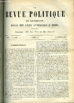 LA REVUE POLITIQUE ET LITTERAIRE 3e ANNEE - 1er SEMESTRE N°16 - LA ROYAUTE LEGITIME PAR ERNEST DUVERGIER DE HAURANNE, L'ART AU XVe SIECLE - LES ...