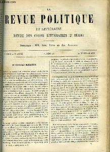 LA REVUE POLITIQUE ET LITTERAIRE 3e ANNEE - 1er SEMESTRE N°22 - LE NOUVEAU MINISTERE, L'INTERREGNE PAR ERNEST DUVERGIER DE HAURANNE, ACADEMIE DES SCIENCES MORALES ET POLITIQUES - LEIBNIZ ET PIERRE LE GRAND PAR FOUCHER DE CAREIL