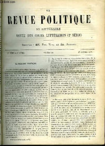 LA REVUE POLITIQUE ET LITTERAIRE 3e ANNEE - 2e SEMESTRE N°29 - JOHN STUART MILL - SA VIE RACONTEE PAR LUI-MEME PAR RENE MILLET, LES LITTERATURES SECONDAIRES DE L'EUROPE PAR A. BUCHNER, ETUDES NOUVELLES SUR BOSSUET - FRAGMENTS INEDITS DE L'ORAISON FUNEBRE