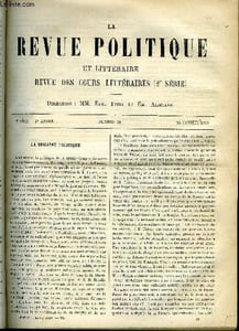LA REVUE POLITIQUE ET LITTERAIRE 3e ANNEE - 2e SEMESTRE N°30 - LA LOI MUNICIPALE PAR ERNEST DUVERGIER DE HAURANNE, JACOBI ET LA PHILOSOPHIE DE LA FOI PAR PAUL JANET, HISTOIRE CONTEMPORAINE - UN EPISODE DE LA GUERRE DE PARTISANS DANS LES VOSGES