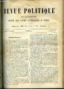 LA REVUE POLITIQUE ET LITTERAIRE 3e ANNEE - 2e SEMESTRE N°40 - M. DE BISMARK PAR CHARLES LOIRET, LA MISERE AU TEMPS DE LOUIS XIV PAR FELIX ROCQUAIN, LE PORTUGAL, LES HOLLANDAIS A SUMATRA - PREMIERE EXPEDITION CONTRE ATCHIN