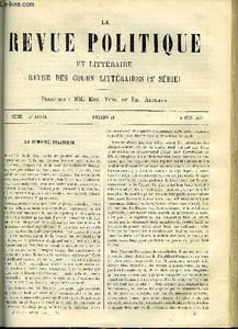 LA REVUE POLITIQUE ET LITTERAIRE 3e ANNEE - 2e SEMESTRE N°49 - FICHTE ET MAINE DE BIRAN PAR PAUL JANET, LES ALPES ET L'ITALIE - LES PASSAGES MILITAIRES DES ALPES PAR CHARLES DURIER, LES BYZANTINS PAR ALFRED RAMBAUD, DE L'EDUCATION DANS RABELAIS